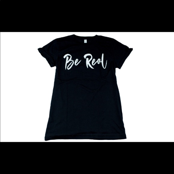 “Be Real” Woman’s Tshirt - Picture 2 of 3